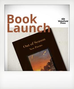 Out of Season: New Poems by Steve Brock - Book Launch