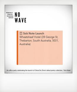 NO WAVE presents: Olivia De Zilva’s Sick Note 