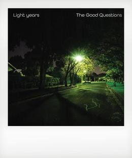 The Good Questions ‘Light Place’ Album Launch + Special Guests The Tangerines